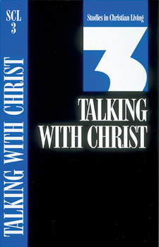 Paperback Talking with Christ: Book 3 Book