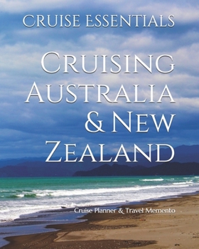 Paperback Cruising Australia & New Zealand: Cruise Planner & Travel Memento Book