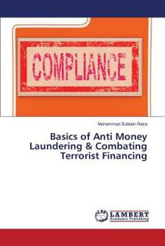 Paperback Basics of Anti Money Laundering & Combating Terrorist Financing Book