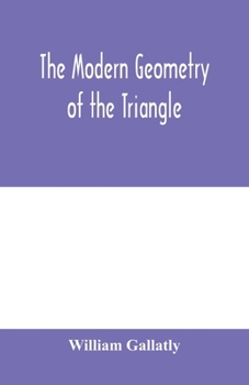 Paperback The modern geometry of the triangle Book