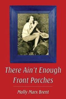 Paperback There Ain't Enough Front Porches Book