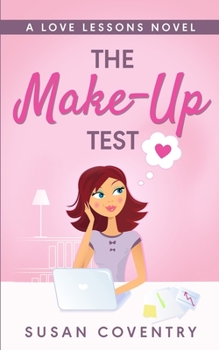 Paperback The Make-Up Test: A Love Lessons Novel Book