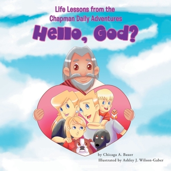 Paperback Life Lessons from the Chapman Daily Adventures: Hello, God? Book