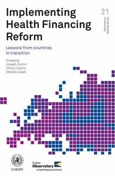 Paperback Implementing Health Financing Reform: Lessons from Countries in Transition Book