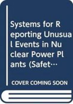 Paperback Systems for Reporting Unusual Events in Nuclear Power Plants Book
