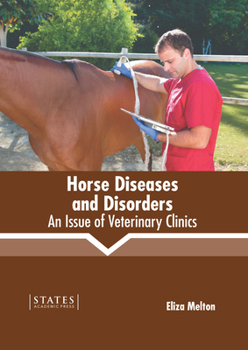Hardcover Horse Diseases and Disorders: An Issue of Veterinary Clinics Book