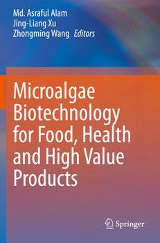 Paperback Microalgae Biotechnology for Food, Health and High Value Products Book