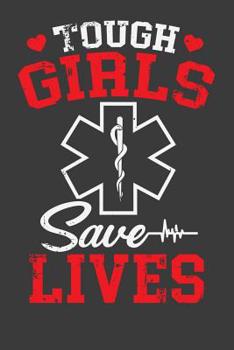Paperback Tough Girls Save Lives Book