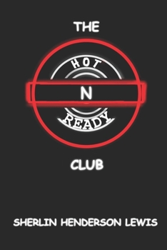 The Hot N Ready Club