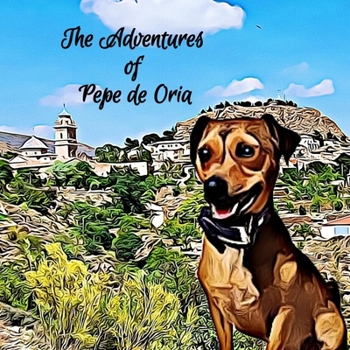 Paperback The Adventures of Pepe de Oria Book