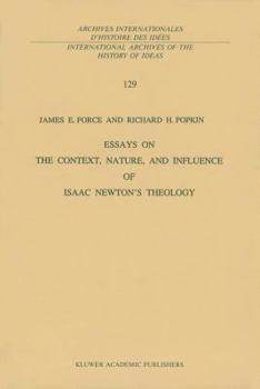 Paperback Essays on the Context, Nature, and Influence of Isaac Newton's Theology Book