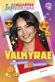 Valkyrae: Twitch Streamer to Gaming Icon (Brain Candy Books: All-Star Influencers)