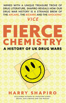 Hardcover Fierce Chemistry: History of UK Drug Wars Book