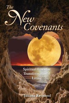 Paperback The New Covenants: Spiritual Laws for Transformational Living Book