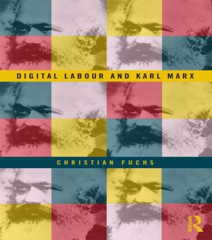 Paperback Digital Labour and Karl Marx Book