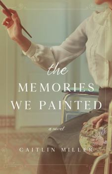Paperback The Memories We Painted Book