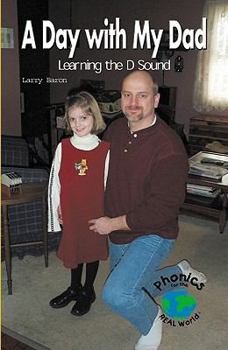 Paperback A Day with My Dad: Learning the D Sound Book