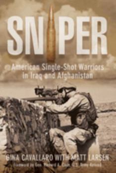 Paperback Sniper: American Single-Shot Warriors in Iraq and Afghanistan Book