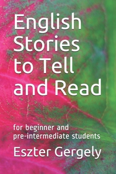 Paperback English Stories to Tell and Read: for beginner and pre-intermediate students Book