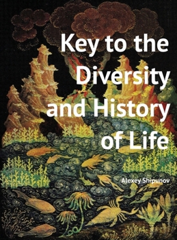 Hardcover Key to the Diversity and History of Life Book