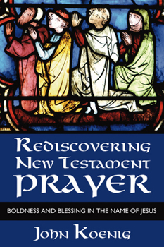 Paperback Rediscovering New Testament Prayer Book