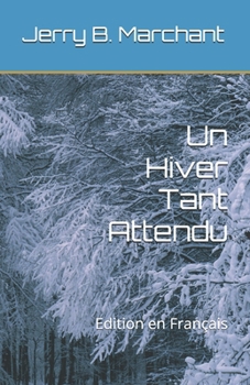 Un Hiver Tant Attendu: Edition en Français (French Edition)