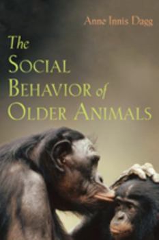 Hardcover The Social Behavior of Older Animals Book