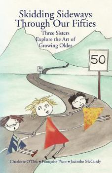 Paperback Skidding Sideways Through Our Fifties Book