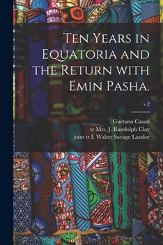 Paperback Ten Years in Equatoria and the Return With Emin Pasha.; v.2 Book
