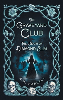 Paperback The Graveyard Club: The Death of Diamond Slim Book