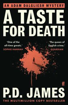 A Taste for Death - Book #7 of the Adam Dalgliesh