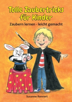 Paperback Tolle Zaubertricks für Kinder: Zaubern lernen - leicht gemacht [German] Book
