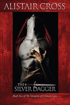 Paperback The Silver Dagger: The Vampires of Crimson Cove Book 2 Book
