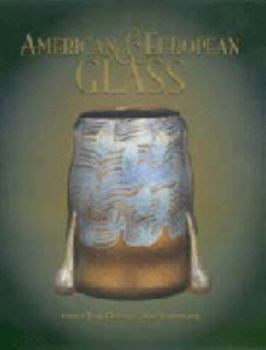 Hardcover American & European Glass from the Dayton Art Institute Book