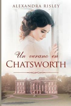Un Verano En Chatsworth - Book #3 of the Soñadoras