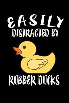 Paperback Easily Distracted By Rubber Ducks: Animal Nature Collection Book
