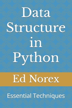 Data Structure in Python: Essential Techniques
