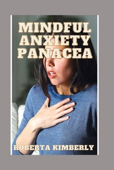 Paperback Mindful Anxiety Panacea Book
