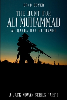 Paperback The Hunt For Ali Muhammad: Al Qaeda Has Returned (A Jack Novak Series) Book
