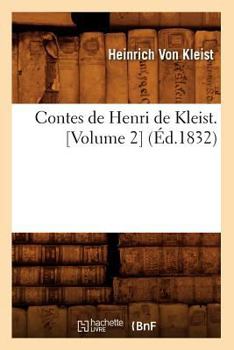 Paperback Contes de Henri de Kleist. [Volume 2] (Éd.1832) [French] Book