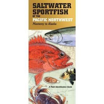 Paperback Saltwater Sportfish of the Pacific Northwest: Monterey to Alaska Book