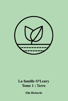 Paperback La famille O'Leary: Tome 1: Terre [French] Book