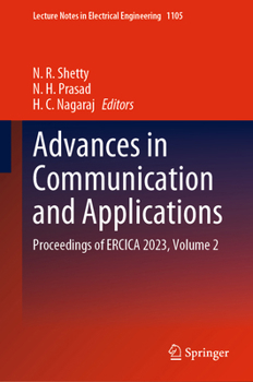 Hardcover Advances in Communication and Applications: Proceedings of Ercica 2023, Volume 2 Book
