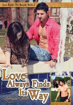 Hardcover Love Always Finds Its Way Book
