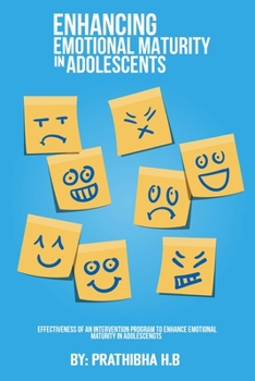 Paperback Effectiveness Of An Intervention Program To Enhance Emotional Maturity In Adolescents Book