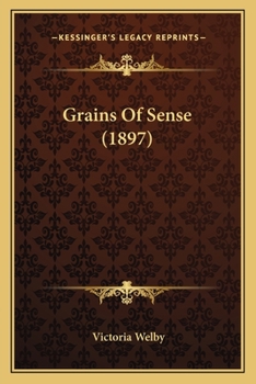 Paperback Grains Of Sense (1897) Book