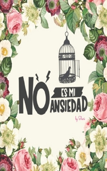 Paperback No es mi ansiedad [Spanish] Book