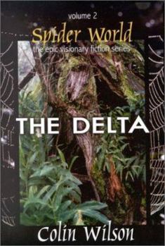 The Delta - Book #5 of the Мир Пауков Колина Уилсона