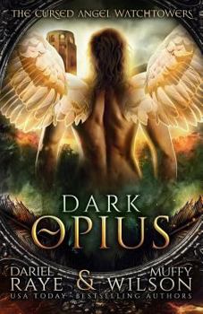 Paperback Dark Opius: Watchtower (Cursed Angel Collection) Book