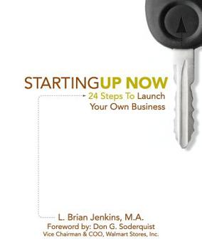 Paperback StartingUp Now 24 Steps To Launch Your Own Business: Dream iT, Plan iT, Launch iT Book